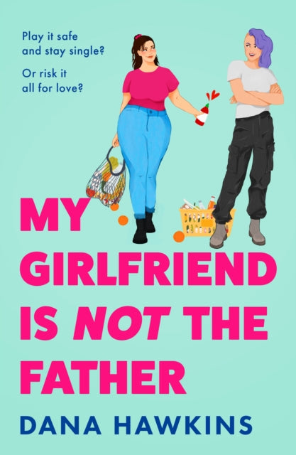 My Girlfriend is Not the Father-9780008779801