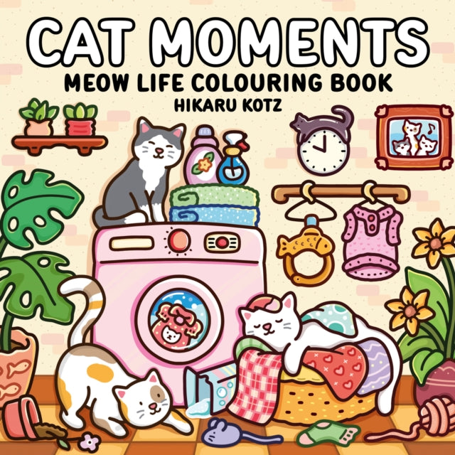 Cat Moments: Meow Life Colouring Book for All Ages-9780008812362
