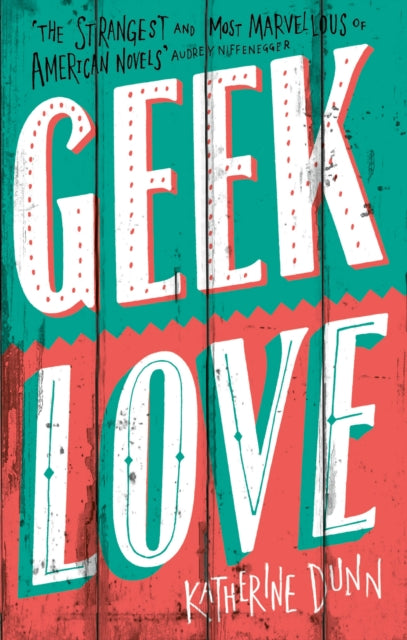 Geek Love-9780349100869