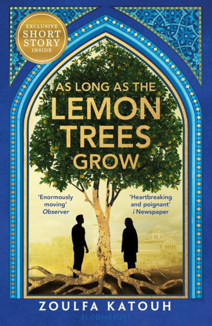 As Long As the Lemon Trees Grow : The breathtaking story of love and loss in the Syrian revolution-9781526648549