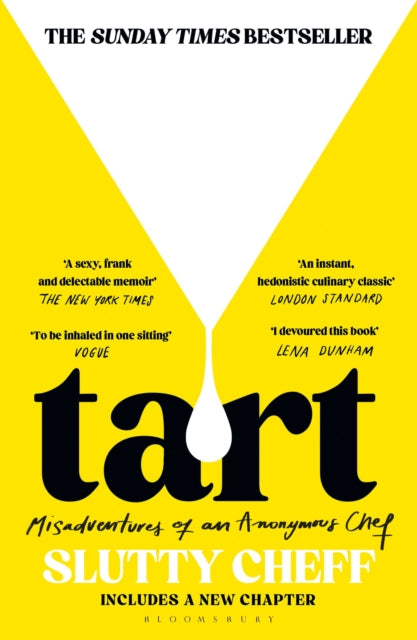 Tart : Misadventures of an Anonymous Chef - THE SUNDAY TIMES BESTSELLER-9781526682703