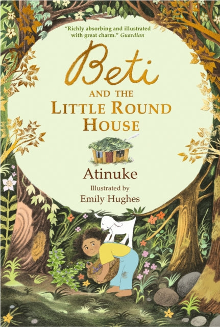 Beti and the Little Round House : These richly absorbing 6+ stories are illustrated with great charm. GUARDIAN-9781529531794