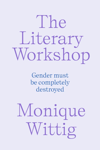 The Literary Workshop : The Chaotic Space Where Books Are Made-9781804294451