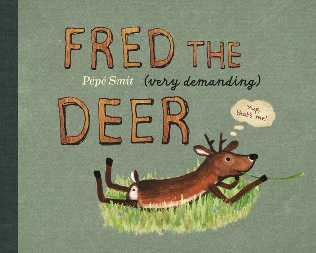 Fred the (very demanding) Deer-9781836300595