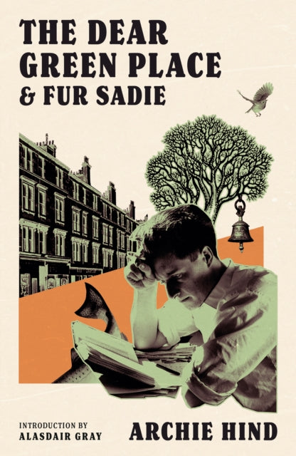 The Dear Green Place : and Fur Sadie by Archie Hind