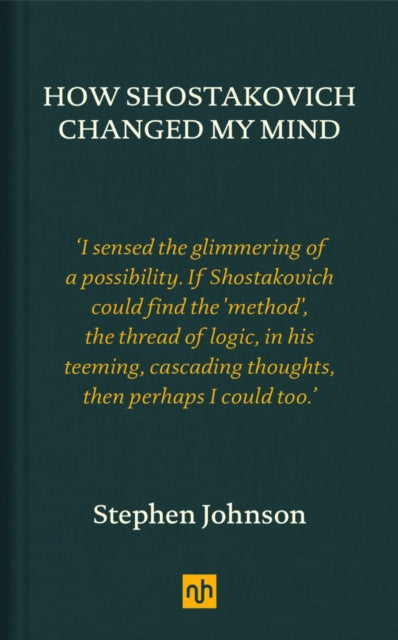 How Shostakovich Changed My Mind-9781910749456