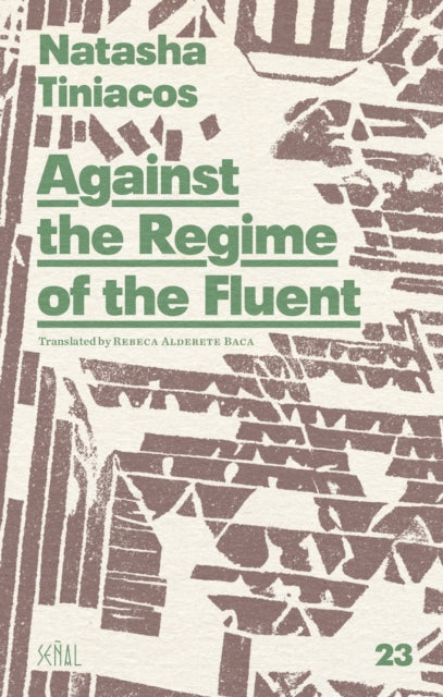 Against the Regime of the Fluent-9781946604224