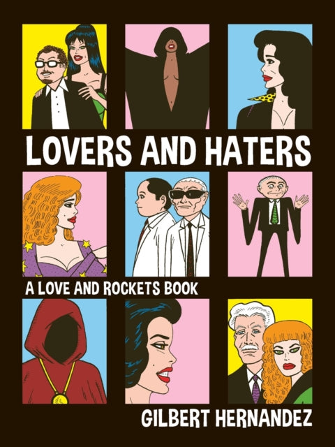 Lovers and Haters : A Love and Rockets Book-9798875000980
