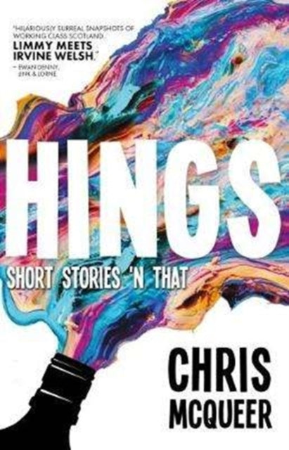 Hings by Chris McQueer | Signed Pre-order for collection in store