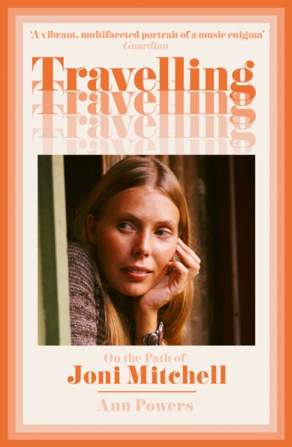 Travelling : On the Path of Joni Mitchell-9780008210809
