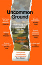 Uncommon Ground : Rethinking Our Relationship with the Countryside-9780008644444