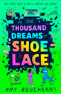 One Thousand Dreams of Shoelace-9780008666514