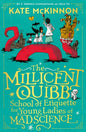 The Millicent Quibb School of Etiquette for Young Ladies of Mad Science-9780008710682