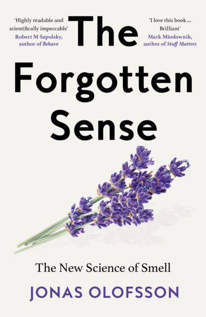 The Forgotten Sense : The New Science of Smell-9780008718626