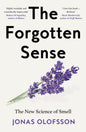 The Forgotten Sense : The New Science of Smell-9780008718626
