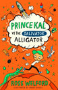 Prince Kal vs the Salivator Alligator-9780008755164