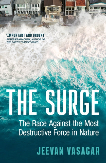 The Surge : The Race Against the Most Destructive Force in Nature-9780008766450