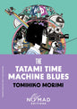 The Tatami Time Machine Blues (Nomad Edition) : A Novel-9780063485846