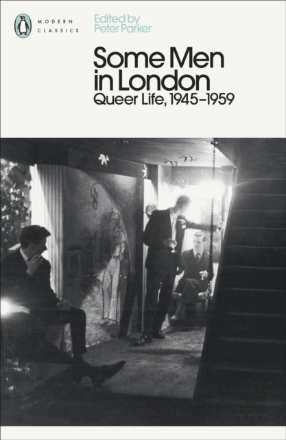 Some Men In London: Queer Life, 1945-1959-9780241370612