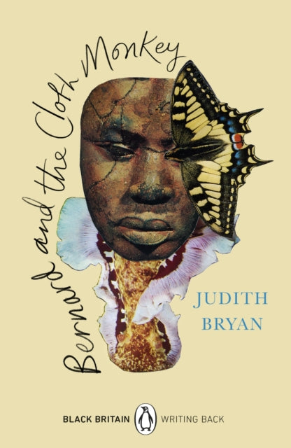 Bernard and the Cloth Monkey : A collection of rediscovered works celebrating Black Britain curated by Booker Prize-winner Bernardine Evaristo-9780241482681