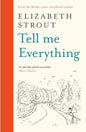 Tell Me Everything by Elizabeth Strout