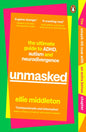 UNMASKED : The Ultimate Guide to ADHD, Autism and Neurodivergence-9780241652015