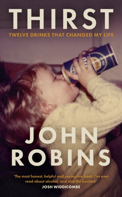Thirst : Twelve Drinks That Changed My Life-9780241740040