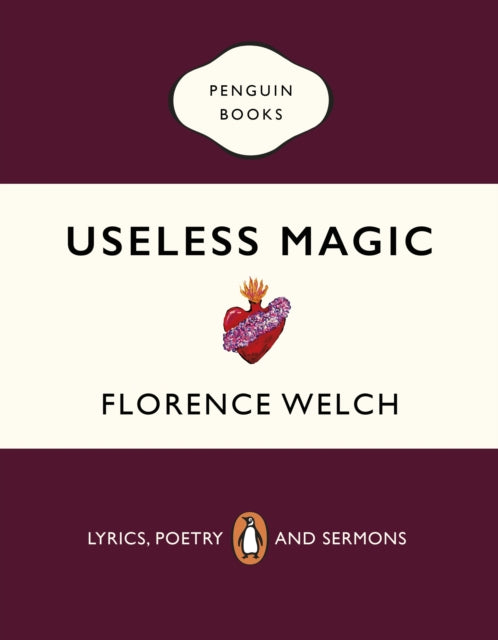 Useless Magic : Lyrics, Poetry and Sermons-9780241983829