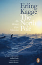 The North Pole : The History of an Obsession-9780241999646