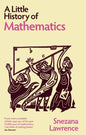 A Little History of Mathematics-9780300286984