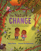The Nature of Change : Lessons of Determination, Resilience, and Hope from the Outside World-9780310168355