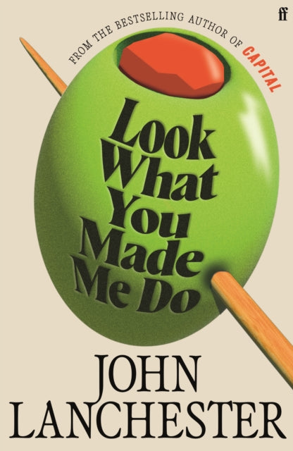 Look What You Made Me Do : 'A great read' Jesse Armstrong, creator of Succession-9780571298662