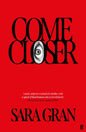 Come Closer-9780571355556