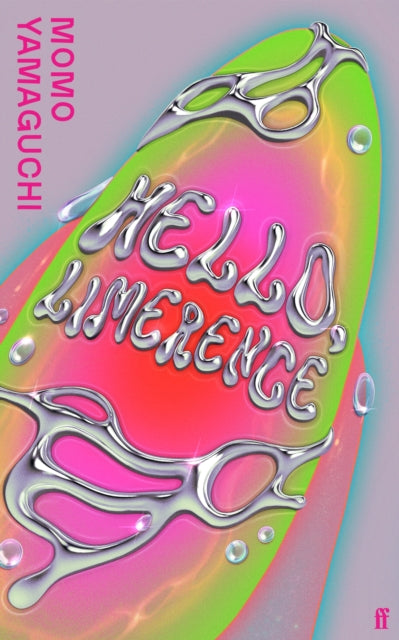 Hello, Limerence : 'My new literary obsession' ALICE SLATER-9780571396849