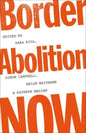 Border Abolition Now-9780745348988