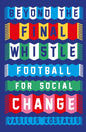 Beyond the Final Whistle : Football for a Better World-9780745350738