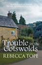 Trouble in the Cotswolds : The engrossing cosy crime series-9780749022334