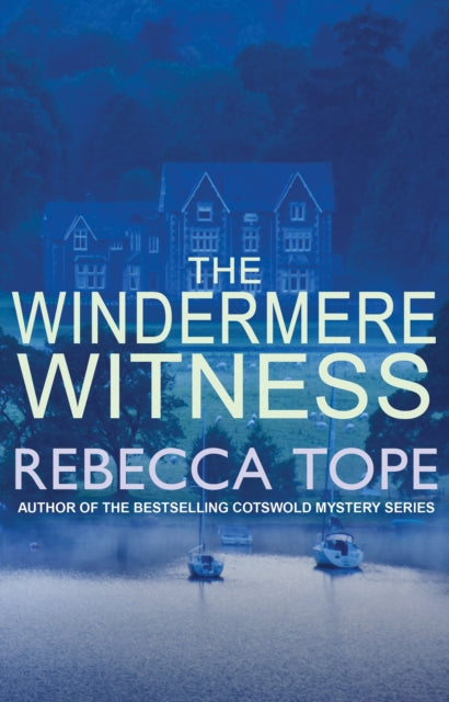The Windermere Witness : The intriguing English cosy crime series-9780749022556