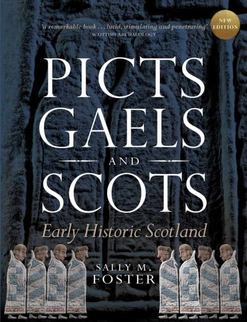 Picts, Gaels and Scots : Early Historic Scotland-9780859767224