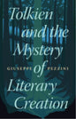 Tolkien and the Mystery of Literary Creation-9781009479677