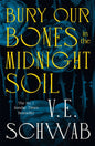 Bury Our Bones in the Midnight Soil-9781035064649