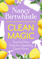 Clean Magic : Essential New Tricks for a Sparkling Green Home. THE INSTANT #1 SUNDAY TIMES BESTSELLER-9781035084739