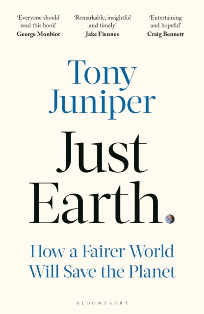Just Earth : How a Fairer World Will Save the Planet-9781399410717