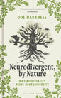 Neurodivergent, By Nature : Why Biodiversity Needs Neurodiversity-9781399413367