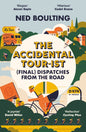 The Accidental Tour-ist : (Final) Dispatches from the Road –THE FOLLOW UP TO HOW I WON THE YELLOW JUMPER-9781399419819