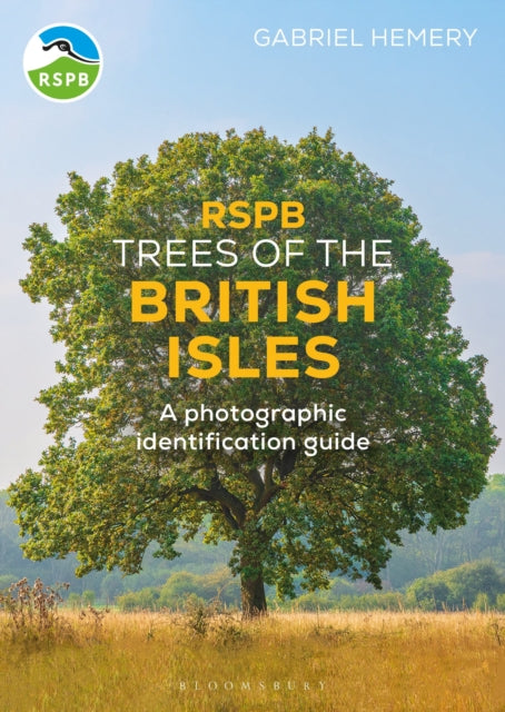 RSPB Trees of the British Isles : A photographic identification guide-9781399422413