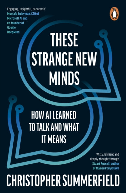 These Strange New Minds : How AI Learned to Talk and What It Means-9781405966160