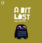 A Bit Lost : The internationally bestselling classic featuring a charming little owl from a multi award-winning author-illustrator-9781406333831