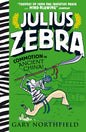 Julius Zebra: Commotion in Ancient China! : An award-winning, bestselling series that educates and entertains-9781406391688