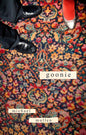 Goonie : SHORTLISTED FOR FORWARD PRIZE BEST FIRST COLLECTION 2025-9781472158819